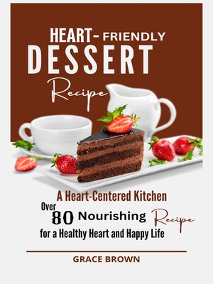 cover image of Heart-friendly dessert recipes